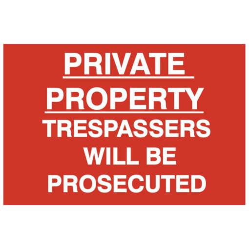 ASEC `Private Property Trespassers Will Be Prosecuted` 400mm x 600mm PVC Self Adhesive Sign - 1 Per Sheet